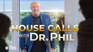 Phillip calvin mcgraw, better known as dr. Cbs Announces Premiere Date For New One Hour Primetime Series House Calls With Dr Phil On Wednesday August 18 News 40 Wnky Television