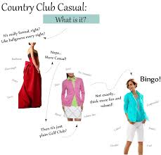 Country Club Casual Definition Country Club Casual Cruise Travel Country Club Casual Club Color Casual