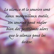  Le Silence Et Le Sourire Sont Deux Merveilleux Outils Un Sourire Peut Regler Bien Des Problemes Alors Que Le Silence Peut Les Ev French Quotes Quotes Messages