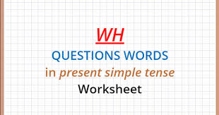wh questions words exercise english language resources for english young learners with cambridge esol examinations