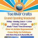 Toe River Crafts Grand Opening Weekend