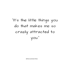 But the main thing you forget that how to make her comfortable to be here are some tips so you can attract your crush. 150 Cute Crush Quotes And Sayings For The Special One