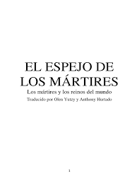 Sueño infinito de pao yu gustavo weil. El Espejo De Los Martires Thieleman J Van Braght Pdf Pablo El Apostol Jesus