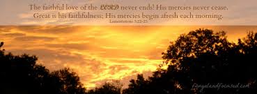 Wednesday Words: His Mercies - Lamentations 3:22-23 with Facebook ...