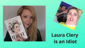 Idiot By Laura Clery Mini Book Review Youtube