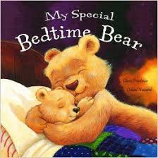 my special bedtime bear claire freedman daniel howarth lilly s favorite book we read it at nap time bed time every day bear cute teddy bears bear art