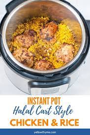 Instant Pot Chicken And Yellow Rice Newyork Street Halal Cart Style Recipe Instant Pot Dinner Recipes Healthy Instant Pot Recipes Instant Pot Recipes Chicken