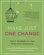 Download Pdf Make Just One Change Teach Students To Ask Their Own Questions Free Epub Mobi Ebooks In 2020 Teaching Student Teaching This Or That Questions
