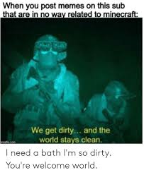 Dirty memess 5 views6 months ago. 13 Memes Clean Minecraft Factory Memes