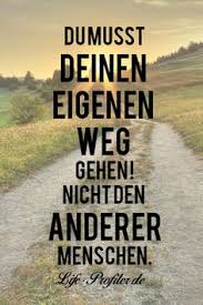 Zitate Sprüche Neue Wege Gehen Zitate Sprüche Leben