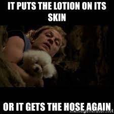 It rubs the lotion on its skin *nsfw* 1. It Puts The Lotion On Its Skin Memes