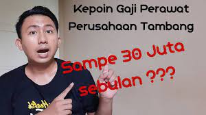 Untuk anda yang ingin mendaftar menjadi karyawan. Kepoin Gaji Perawat Perusahaan Pertambangan Gajiperawat Youtube