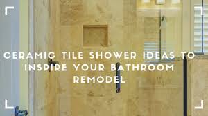 Top trends to watch out for in 2021 include oversized patterns, wood tiles, and textured tiles. Ceramic Tile Shower Ideas Most Popular Ideas To Use