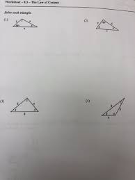 Worksheets are find each measurement round your answers to the, law of cosines work, extra. Solved Worksheet 8 3 The Law Of Cosines Solve Each Triang Chegg Com