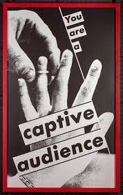 A group of people who listen to or watch someone or something because they cannot leave 2. Untitled You Are A Captive Audience Objects George Eastman Museum