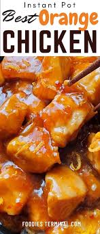 Instant Pot Orange Chicken Foodies Terminal Foodies Terminal Recipe In 2020 Orange Chicken Recipe Instant Pot Dinner Recipes Instant Pot Recipes Chicken
