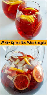 Winter Spiced Red Wine Sangria Recipe Red Wine Sangria Red Sangria Recipes Sangria Recipes