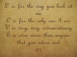 L Is For The Way You Look At Me L Is For The Way You Look At Me O Is For The Only One I