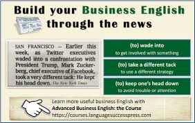 Business English From The News Wade Into In 2020 English Language Course Study English Online English Study