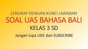 We did not find results for: Soal Uas Bahasa Bali Kelas 3 Sd Sekolah Dasar Lengkap Dengan Kunci Jawaban Youtube