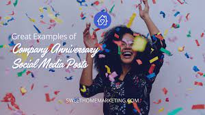 Have a shared love for the same sitcom, anniversary captions can come from movies, tv shows and songs. Company Anniversary Post Ideas For Social Media Sweet Home Marketing