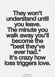 They Wont Understand Until You Leave Quotes Quotes To Live By Life Quotes