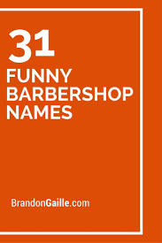 250 Cool And Funny Barbershop Names Barber Shop Names Barber Shop Salon Names