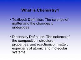 Chemistry synonyms, chemistry pronunciation, chemistry translation, english dictionary definition of chemistry. Matter Chemistry I Chapter Ppt Video Online Download