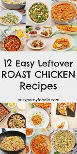 12 Easy Leftover Roast Chicken Recipes Diner For Two