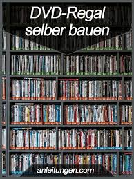 Dvd Regal Selber Bauen Wenn Du Ein Schickes Dvd Regal Selber Bauen Mochtest Dann Solltest Du Unbedingt D Dvd Regal Selber Bauen Dvd Regal Regal Selber Bauen