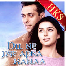 Watch dil ne jise apna kahaa (2004) from player 1 below. Dil Ne Jise Apna Kaha Title Song With Female Vocals Karaoke Song Hindi Karaoke Shop