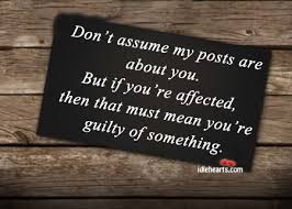 Quotes About Don T Assume 105 Quotes