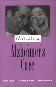 Rethinking Alzheimer's Care