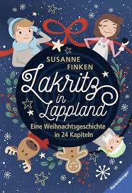 Ob schöne, lustige, moderne, kurze, lehrreiche, witzige oder christliche weihnachtsgeschichten, oder eben das original. Bol Com Lakritz In Lappland Eine Weihnachtsgeschichte In 24 Kapiteln Ebook Susanne Finken