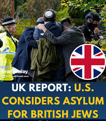 BREAKING: The U.S. is considering granting asylum to British Jews, citing rising antisemitism in the UK. If approved, it would be an unprecedented move, treating a Western democracy as unsafe for Jews