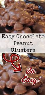 Easy Chocolate Peanut Clusters These Little Chocolate Bites Are Quick And Easy To Ma Chocolate Peanut Clusters Peanut Clusters Chocolate Peanut Brittle Recipe