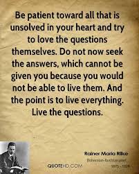 Quotes by rainer maria rilke. Rainer Maria Rilke Quotes Rilke Quotes Rainer Maria Rilke Quotes Rainer Maria Rilke