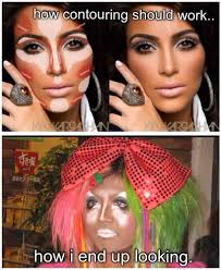 Contouring Gone Wrong Has This Ever Happened To You Get Great Products And Great Advice At Www Mascaramayhem Com Face Skin Routine Makeup Humor Makeup Fails