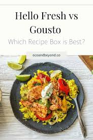 Hello Fresh Vs Gousto Review Which Recipe Box Is Best