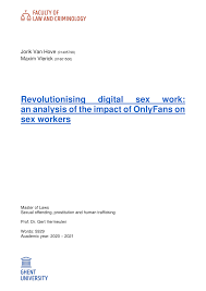 PDF) Revolutionising digital sex work: an analysis of the impact of OnlyFans  on sex workers