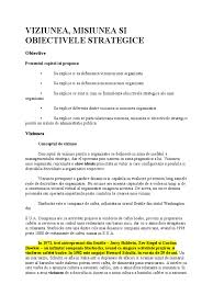 (fil.) care există în afara conștiinței omenești și independent de ea. Viziunea Misiunea Si Obiectivele Strategice