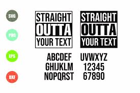 Discount will be visible in checkout page. Straight Outta Cut File Svg By Newsvgart Thehungryjpeg Com