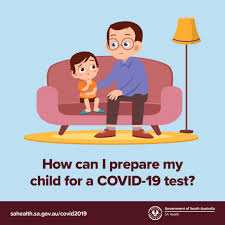 You can visit your state or local health department's website to look for the latest local information on testing. How To Prepare Your Child For A Covid 19 Test Sa Health Advice What S On For Adelaide Families Kidswhat S On For Adelaide Families Kids