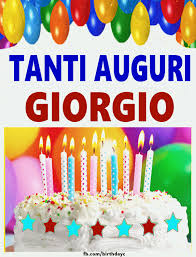 Tanti auguri di buon compleanno! Auguri Di Buon Compleanno Giorgio Buono Compelanno Collection Immagini