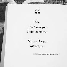 I Miss The Old Me Pictures Photos And Images For Facebook Tumblr Pinterest And Twitter My Ex Quotes Bff Quotes Feelings Quotes