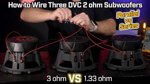 How to wire a dual voice coil subwoofer in parallel. Wiring Three Subwoofers Dvc 2 Ohm 1 33 Ohm Parallel Vs 3 Ohm Series Wiring Youtube