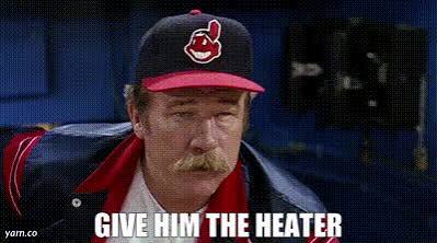 YARN | Give him the heater | Major League (1989) | Video clips by quotes | cc2aa9c0 | 紗