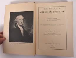 The History of American Painting; New Edition with Supplemental Chapters by  Royal Cortissoz