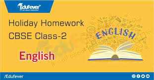 How to study this subject. Download Class 2 English Holiday Homework 2020 21 Session In Pdf
