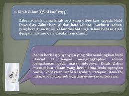 Dalam kitab zabur sendiri berisikan beberapa aturan yang juga belum diketahui oleh banyak orang. Iman Kepada Kitab Dan Rasul Ppt Download